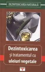 Dezintoxicarea si tratamentul cu uleiuri vegetale